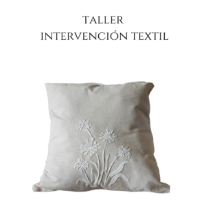 Taller Intervención Textil Sábado 4 de mayo