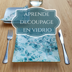 TALLER DECOUPAGE EN VIDRIO